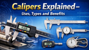 Calipers Explained – Uses, Types and Benefits